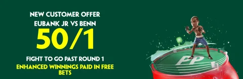Paddy Power Boxing Offer - EUBANK JR VS BENN 50/1 FIGHT TO GO PAST ROUND 1 