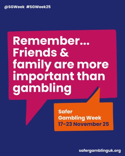 Safer Gambling Week 2025 - Friends and family are more important than gambling